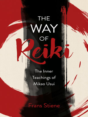 cover image of The Way of Reiki--The Inner Teachings of Mikao Usui